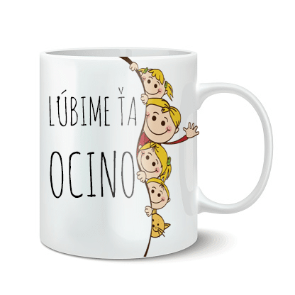 Hrnček Ľúbime Ťa Ocino